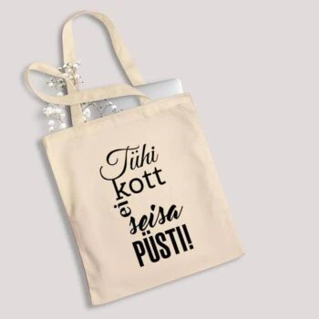 Õlakott "Tühi kott ei seisa püsti!"