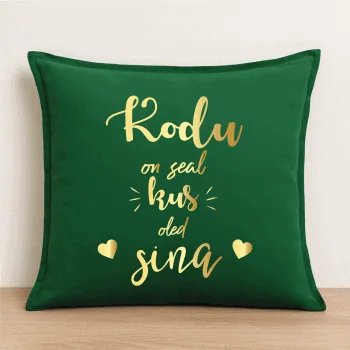 Padjapüür "Kodu on seal"