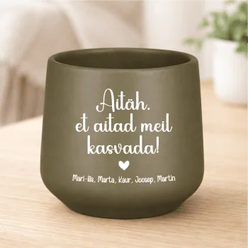 Lillepott "Aitäh, et aitad mul/meil kasvada"
