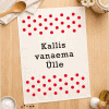 Kallis vanaema Ülle tekstiga valge rätik punaste täppidega.